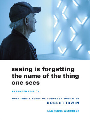 cover image of Seeing Is Forgetting the Name of the Thing One Sees